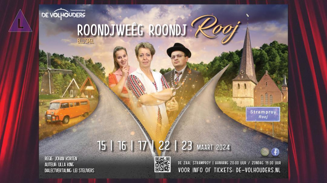 De Volhouders Stramproy presenteren het blijspel ‘Roondjweêg roondj Rooj’